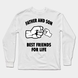 Father And Son Best Friends For Life Long Sleeve T-Shirt